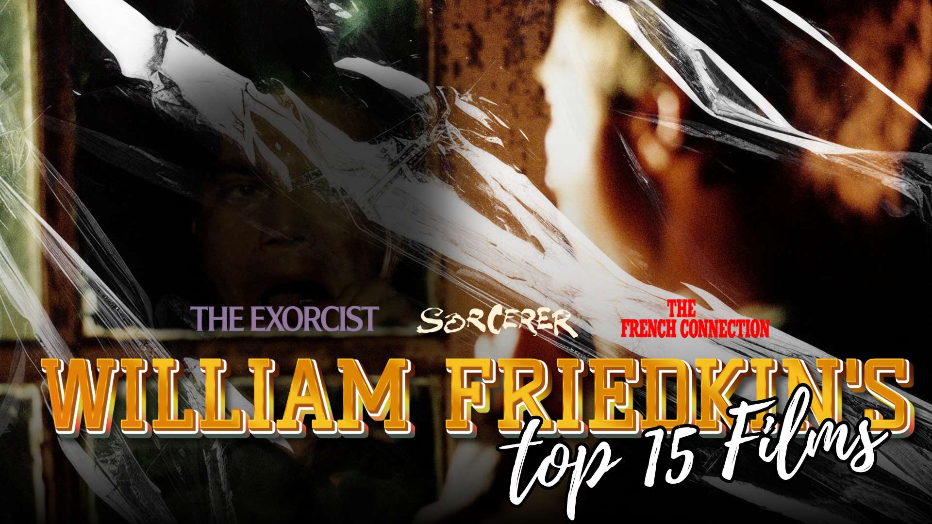William Friedkin's Best Films : Our top 15 picks