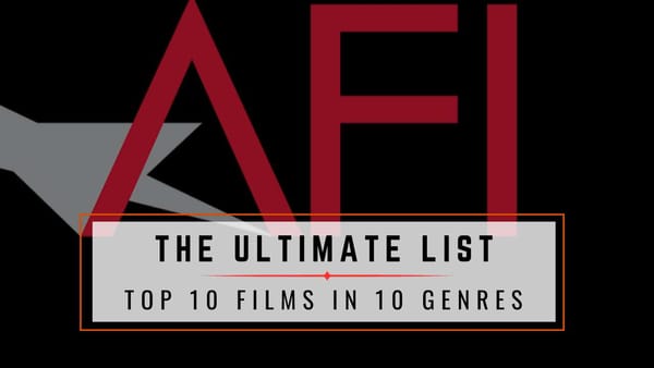 AFI's Top 10 Movies in 10 Classic Film Genres