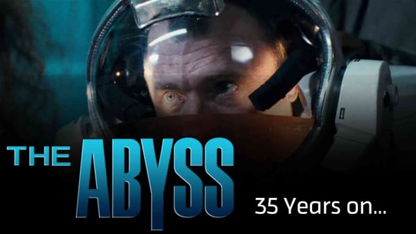 The Abyss (1989): Why did it take 35 years to get some love?