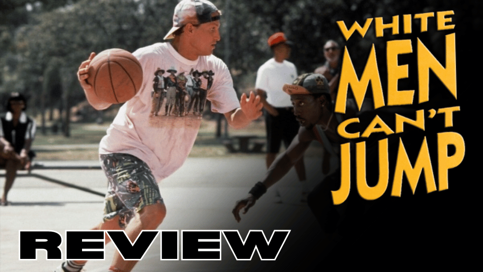 Movie Review: White Men Can't Jump (1992)