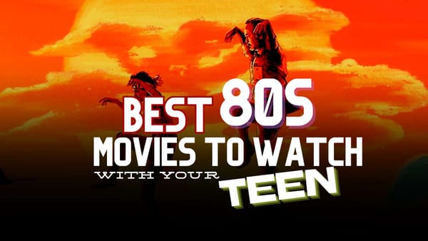Essential '80s Movie Collection To Introduce To Your Teen