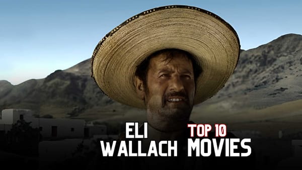 Eli Wallach Top 10 Movies