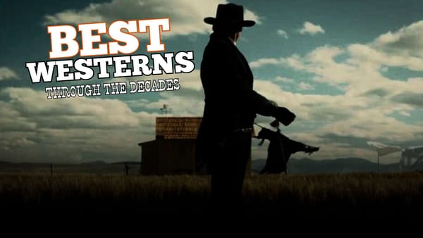 Best Westerns Voted by Reddit Users Through The Decades