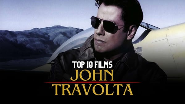 John Travolta: Top 10 Movies