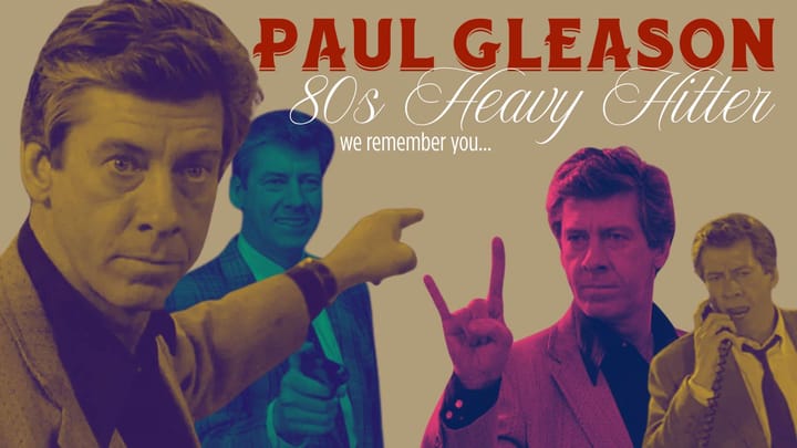 "Don't Mess with the Bull!": Remembering Paul Gleason, the Hard-Nosed Heavy of the 80s