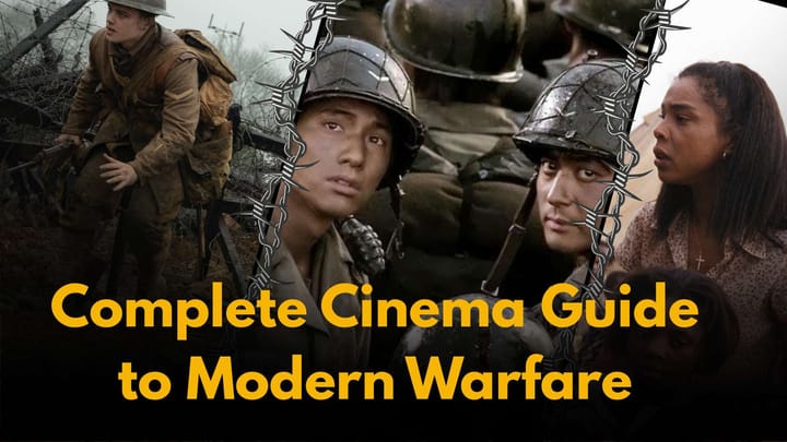 The Complete Cinema Guide to Modern Warfare and Global Conflict: 150+ Essential Films